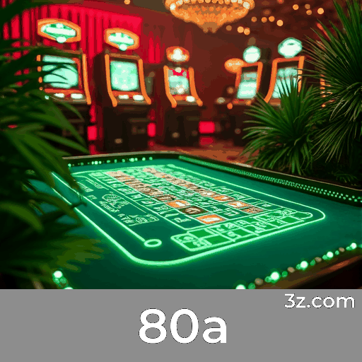 Maximize Seu Jogo com 80a: Abordagem Inteligente e Táticas Comprovadas